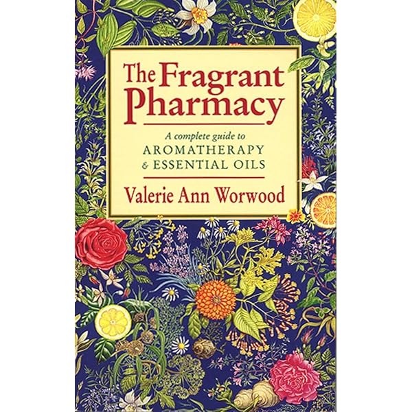 The Fragrant Mind: Aromatherapy for Personality, Mind, Mood and